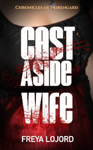 Cast Aside Wife